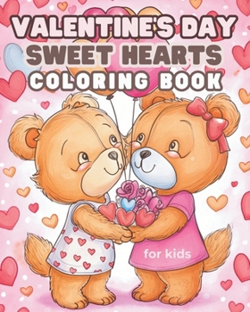 Paperback Sweet Hearts - Valentine's Day Coloring Book: Sweetheart coloring book bold and easy Book