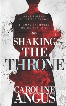 Shaking the Throne - Book #2 of the Queenmaker