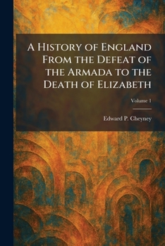 A History of England From the Defeat of the Armada to the Death of Elizabeth