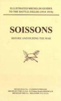 Paperback Bygone Pilgrimage. Soissons Before and During the War Book