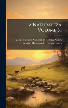 Hardcover La Naturaleza, Volume 3... [Spanish] Book