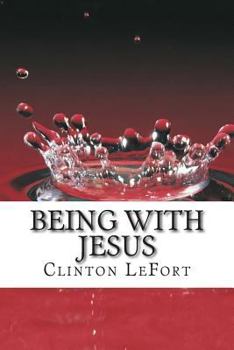 Paperback Being With Jesus: A Day With Jesus Book