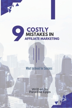 Paperback 9 Costly Mistakes in Affiliate Marketing: What to Avoid for Success Book