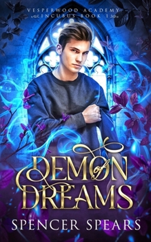 Demon of Dreams (Vesperwood Academy: Incubus)