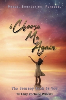 Paperback i Choose Me: The Journey Back to You Peace. Boundaries. Purpose. Book