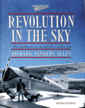 Hardcover Revolution in the Sky: The Lockheed's of Aviation's Golden Age Book