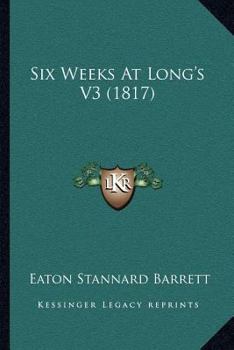 Paperback Six Weeks At Long's V3 (1817) Book
