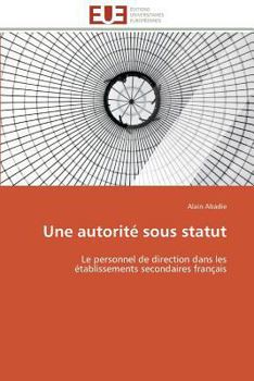Paperback Une Autorité Sous Statut [French] Book