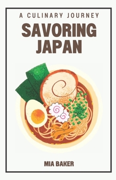 Savoring Japan: A Culinary Journey