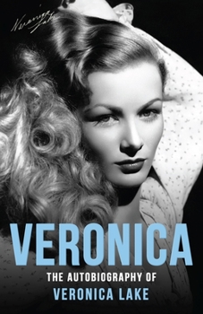 Paperback Veronica: The Autobiography of Veronica Lake Book