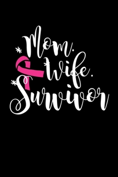 Mom Wife Survivor: Composition Lined Notebook Journal Funny Gag Gift