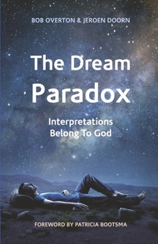 Paperback The Dream Paradox: Interpretations Belong to God Volume 2 Book