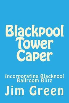Blackpool Tower Caper - Book  of the National Service Capers