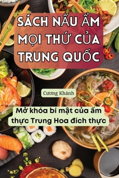 Paperback Sách N&#7844;u &#7848;m M&#7884;i Th&#7912; C&#7910;a Trung Qu&#7888;c [Vietnamese] Book