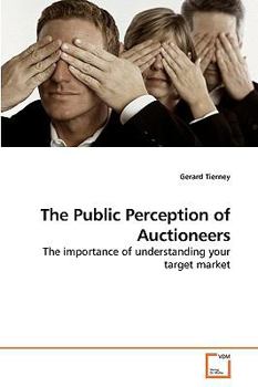 Paperback The Public Perception of Auctioneers Book