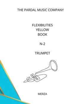 Flexibilities Yellow Book N-2 Trumpet: Merza