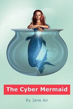 Paperback The Cyber Mermaid Book
