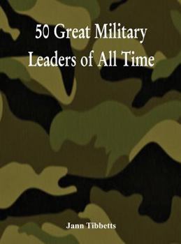 Hardcover 50 Great Military Leaders of All Time [Large Print] Book