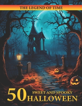 Paperback Sweet and Spooky Halloween: A Creative Journey Through the Sweet and Spooky Book