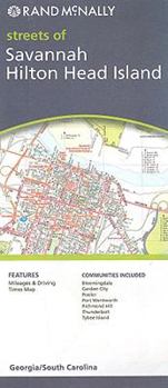 Rand McNally Streets of Savannah/Hilton Head Island, Georgia/South Carolina: Communities Included: Bloomingdale, Garden City, Pooler, Port Wentworth,