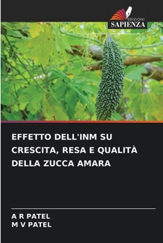 Effetto Dell'inm Su Crescita, Resa E Qualità Della Zucca Amara