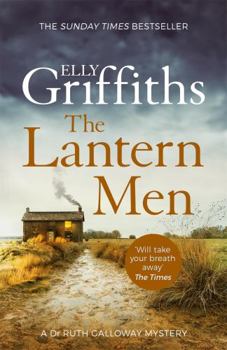 The Lantern Men - Book #12 of the Ruth Galloway