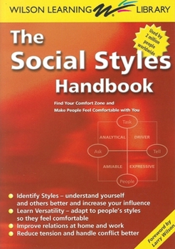 Paperback Social Styles Handbook: Find Your Comfort Zone and Make People Feel Comfortable with You Book