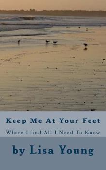Paperback Keep Me At Your Feet Book
