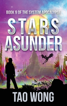 Stars Asunder - Book #9 of the System Apocalypse