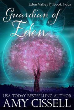 Guardian of Eden - Book #4 of the Eden Valley