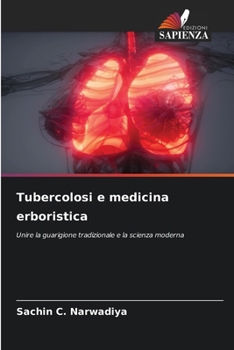Tubercolosi e medicina erboristica (Italian Edition)