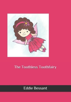 Paperback The Toothless Toothfairy Book