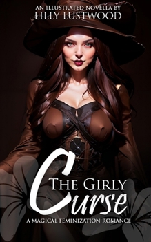 Paperback The Girly Curse: A Magical Feminization Romance Book