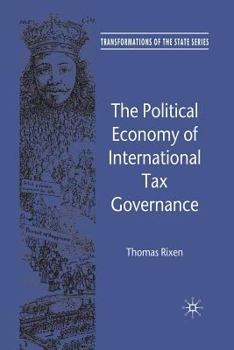 Paperback The Political Economy of International Tax Governance Book