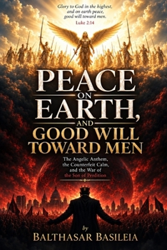 Paperback Peace on Earth, And Good Will Toward Men Book