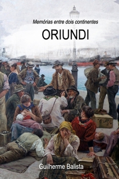 Paperback Oriundi: Memórias entre dois continentes [Portuguese] Book