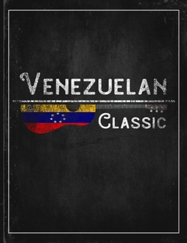Venezuelan Classic: Venezuela Flag Guitar Journal Heritage Gift Idea for Daguhter, Mom, Coworker  Planner Daily Weekly Monthly Undated Calendar Organizer Journal