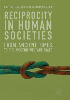 Paperback Reciprocity in Human Societies: From Ancient Times to the Modern Welfare State Book