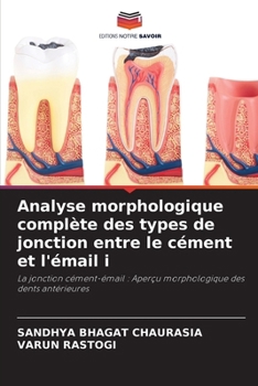 Analyse morphologique complète des types de jonction entre le cément et l'émail i (French Edition)