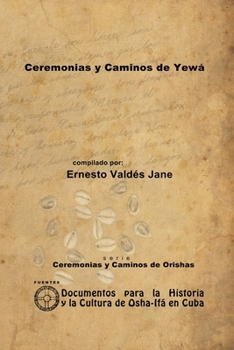 Paperback Ceremonias y Caminos de Yewá [Spanish] Book