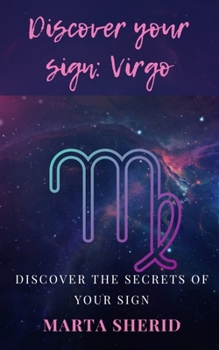 Paperback Discover your sign: Virgo: Learn all about your sign, secrets, mysteries and abilities [Italian] Book