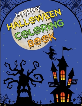 Paperback Happy Halloween Coloring Book: Halloween Coloring Book