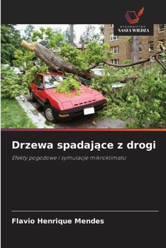 Drzewa spadajace z drogi (Polish Edition)