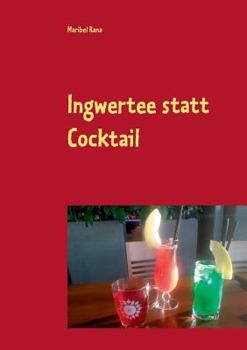 Paperback Ingwertee statt Cocktail [German] Book