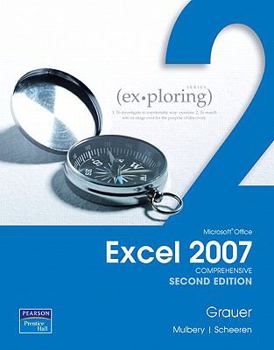 Hardcover Exploring Microsoft Office Excel 2007, Comprehensive Value Package (Includes Myitlab for Exploring Microsoft Office 2007) Book
