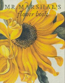 Hardcover Mr Marshal's Flower Book /anglais Book