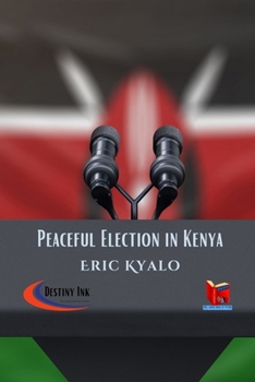 Paperback Peaceful Election in Kenya Book