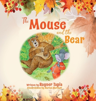Hardcover The Mouse and the Bear Book