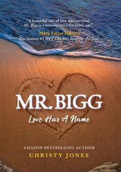 Paperback Mr. Bigg: Love Has a Name Book