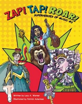 Hardcover ZAP! TAP! ROAR! Superheroes of Music #3 Book